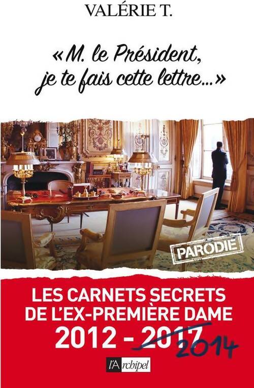 M. Le président, je te fais cette lettre - Valérie T. - Livre