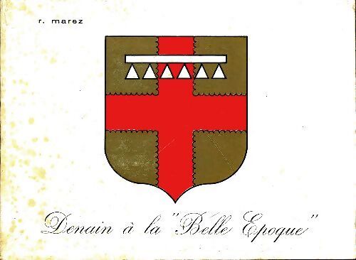 Demain à la belle époque - R Marez - Livre