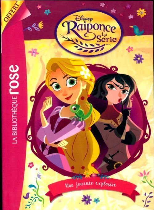 Raiponce,la série : Une journée explosive - Disney - Livre