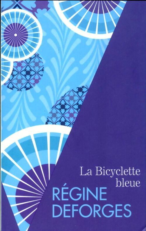 La bicyclette bleue - Régine Deforges - Livre