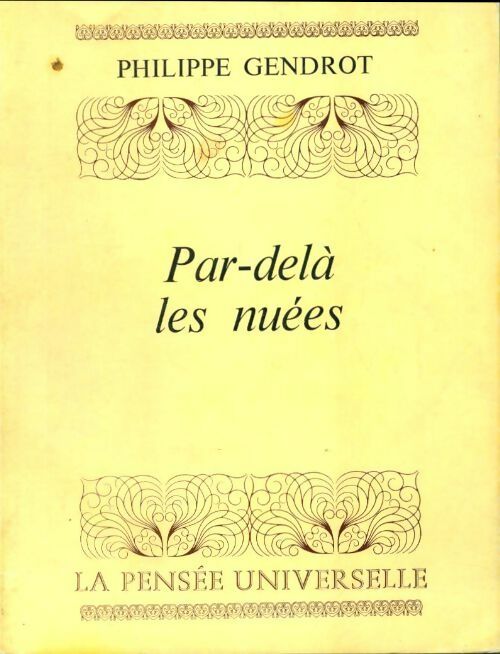 Par-delà les nuées - Philippe Gendrot - Livre
