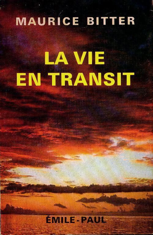 La vie en transit - Maurice Bitter - Livre