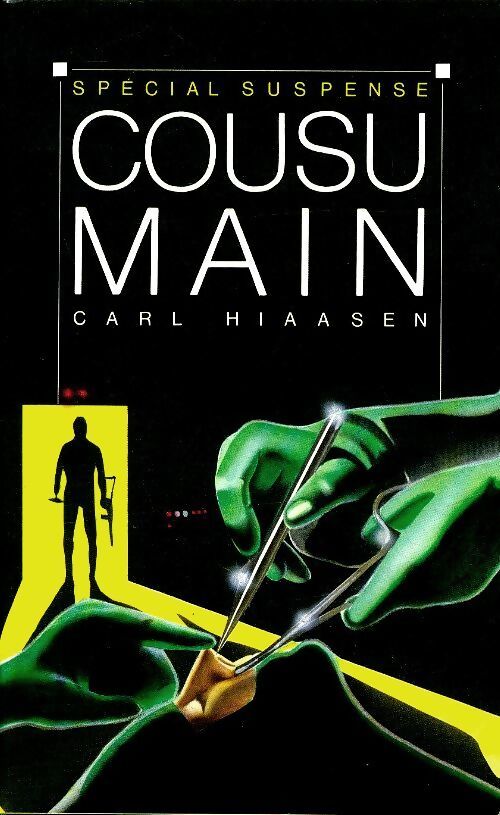 Cousu main - Carl Hiaasen - Livre