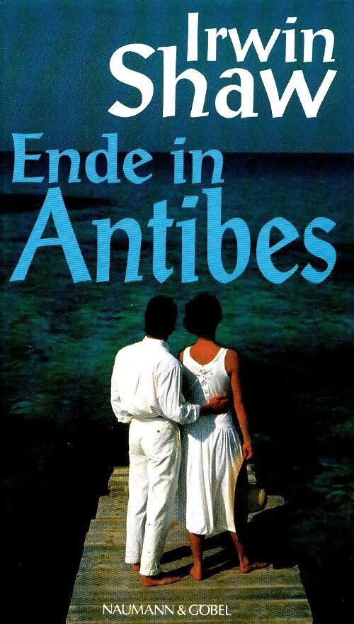 Ende in Antibes - Irwin Shaw - Livre
