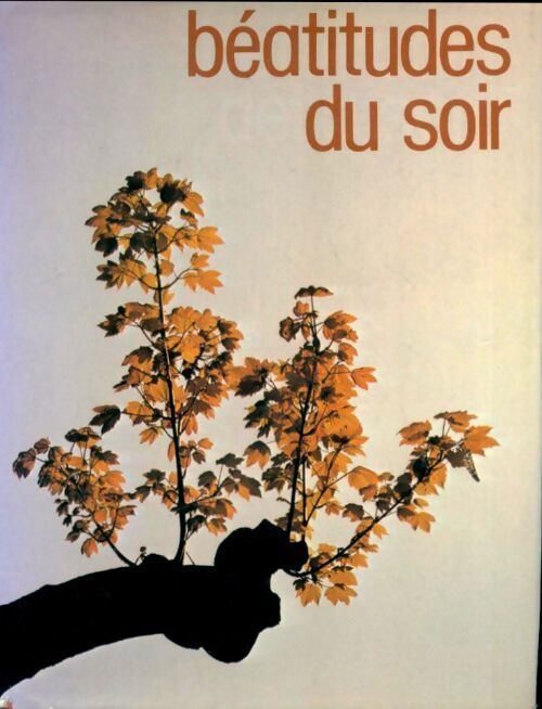 Béatitudes du soir - Max-André - Livre