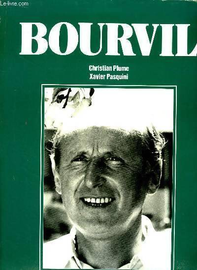 Bourvil - Christian Plume - Livre