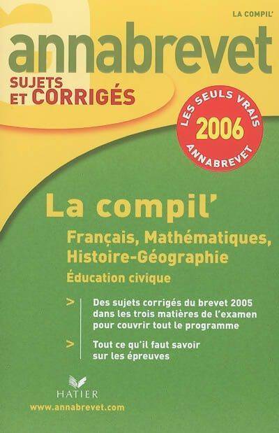 Annabrevet 2006 : français-mathématiques-histoire-géographie - Cécile De Cazenove - Livre