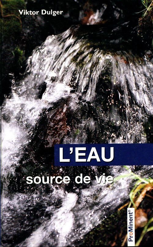 L'eau source de vie - Viktor Dulger - Livre