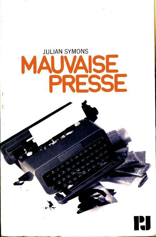 Mauvaise presse - Julian Symons - Livre