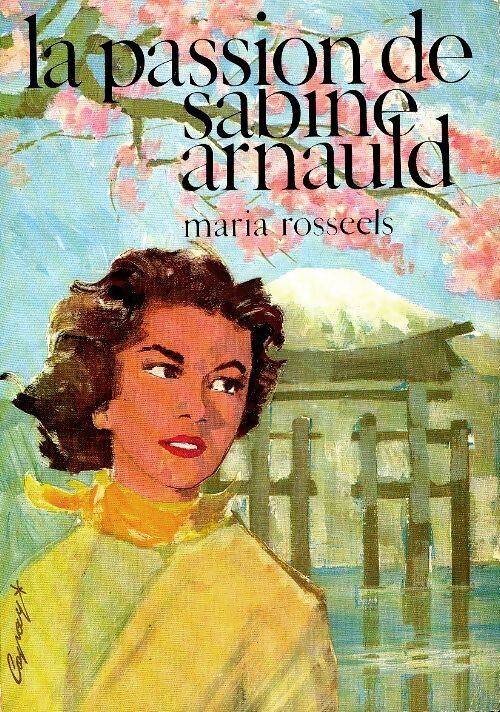La passion de Sabine Arnault - Maria Rosseels - Livre