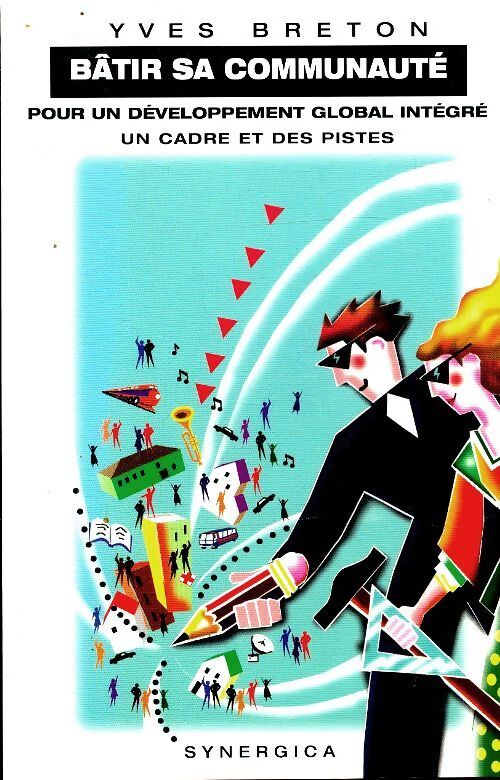 Bâtir sa communauté - Yves Breton - Livre