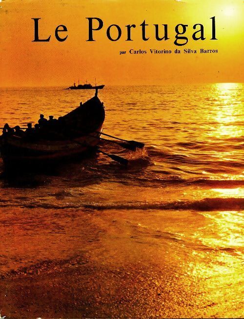 Le Portugal - Carlos Vitorino Da Silva Barros - Livre