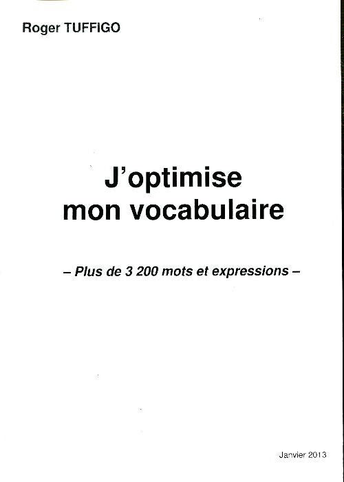 J'optimise mon vocabulaire - Roger Tuffigo - Livre