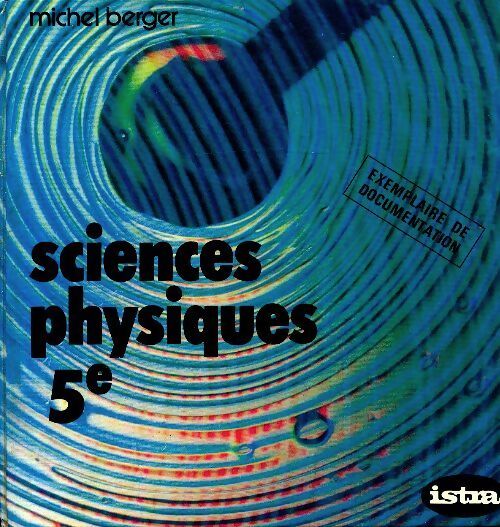 Sciences physiques 5e - Michel Berger - Livre