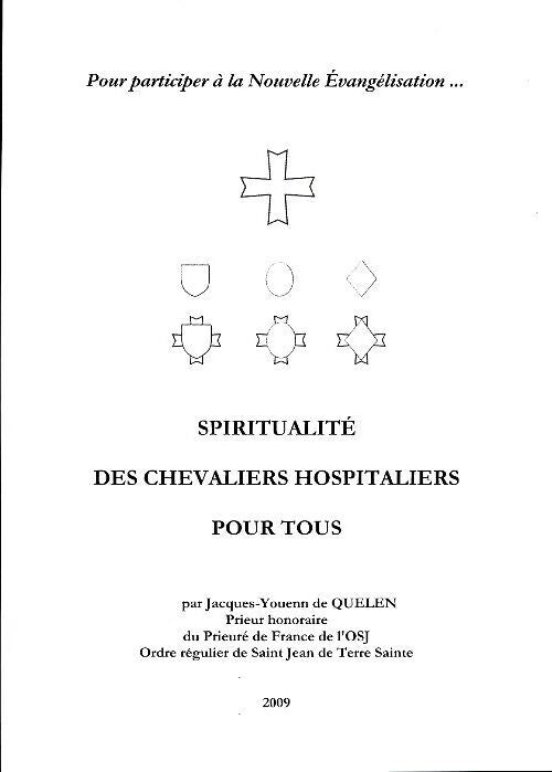Spiritualité des chevaliers hospitaliers pour tous - Jean Yves De Quelen - Livre