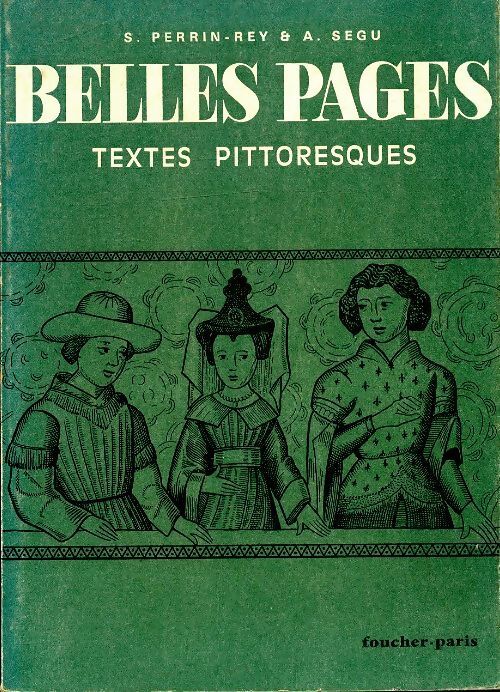 Belles pages : Textes pittoresques - Suzanne Perrin-Rey - Livre
