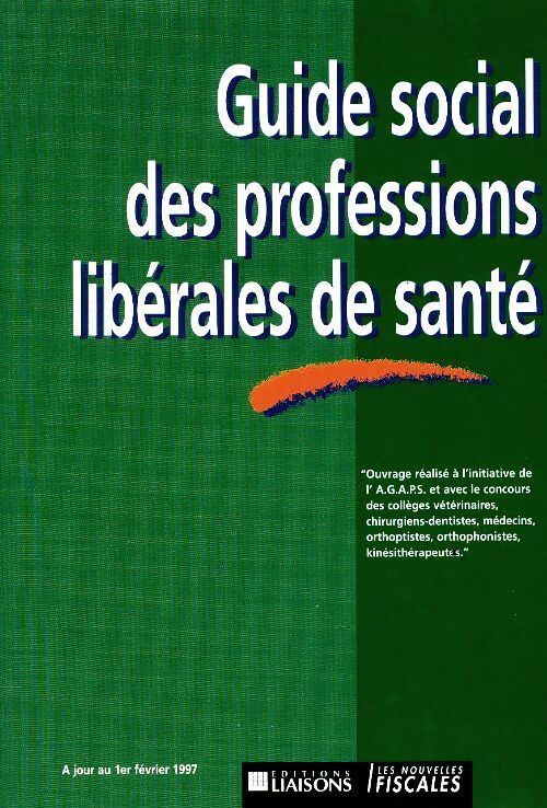 Guide sociale des professions libérales de santé - Alain Bouron - Livre