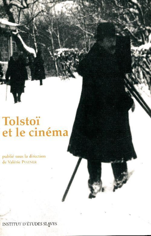 Tolstoï et le cinéma - Valérie Pozner - Livre