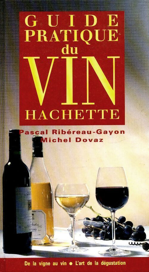 Guide pratique du vin - Pascal Ribereau-Gayon, Ribereau-Gayon-P - Livre
