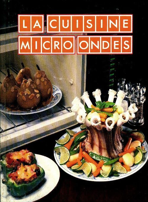 La cuisine micro-ondes - Collectif - Livre