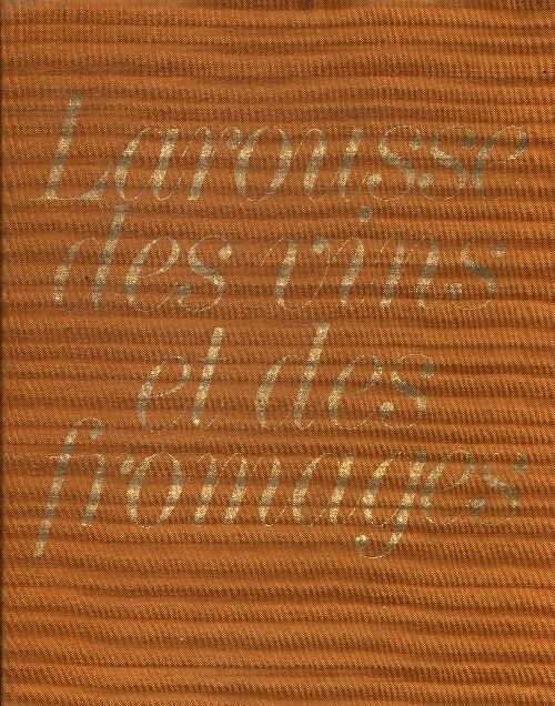 Larousse des vins / Larousse des fromages - Collectif - Livre