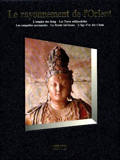 Le rayonnement de l'Orient 1000-1100 - Collectif - Livre