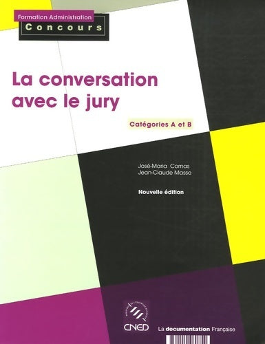 La conversation avec le jury. Catégories A et B - José-María Comas - Livre