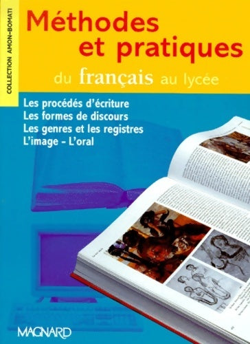 Méthodes et pratiques du français au lycée - Evelyne Amon - Livre