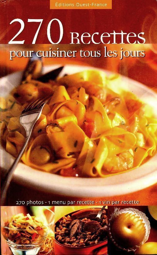270 recettes pour cuisiner tous les jours - Collectif - Livre