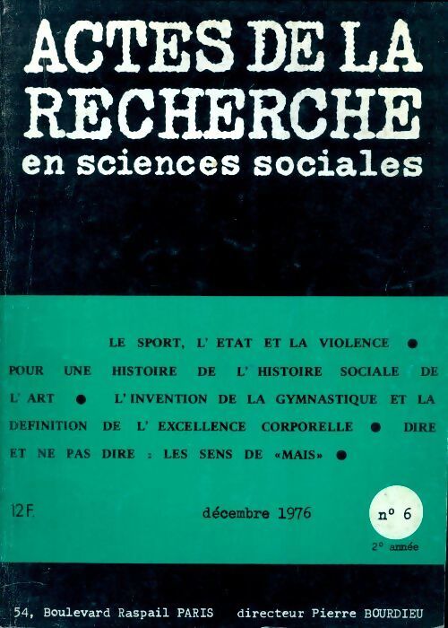 Actes de la recherche en sciences sociales n°6 - Collectif - Livre