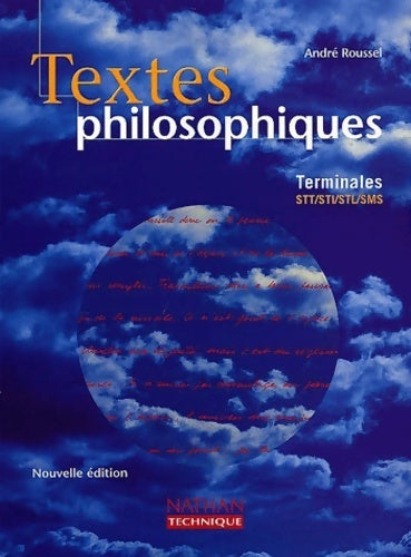 Textes philosophiques terminales STT / STI / STL / SMS - André Roussel - Livre