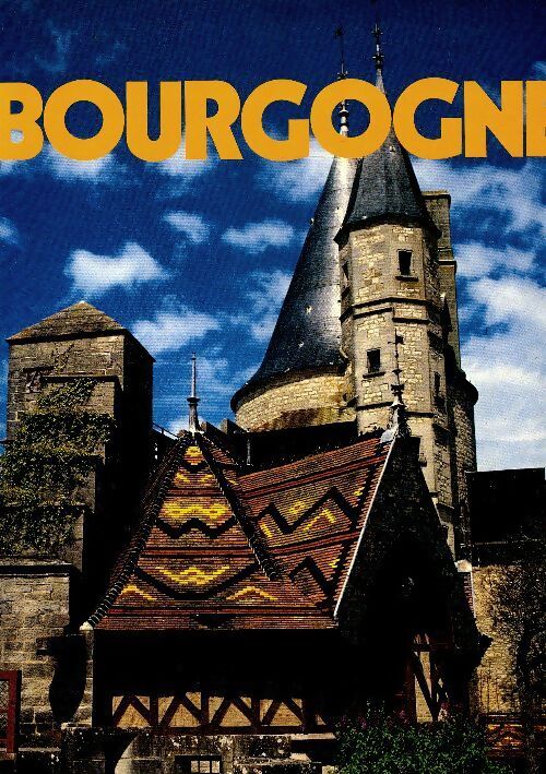 Bourgogne - Raymond Dumay - Livre