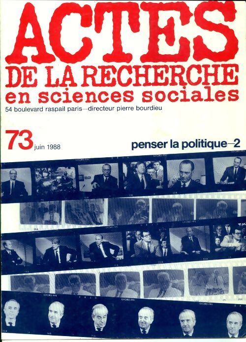 Actes de la recherche en sciences sociales n°73 : Penser la politique 2 - Collectif - Livre