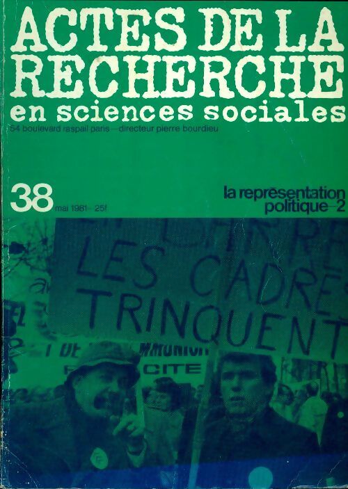 Actes de la recherche en sciences sociales n°38 : La représentation politique - 2 - Collectif - Livre