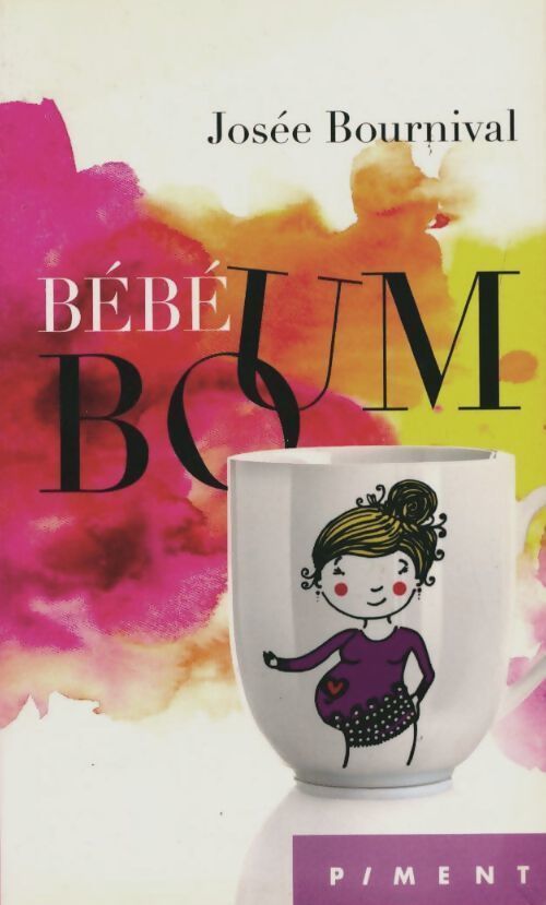 Bébé boum - Josée Bournival - Livre