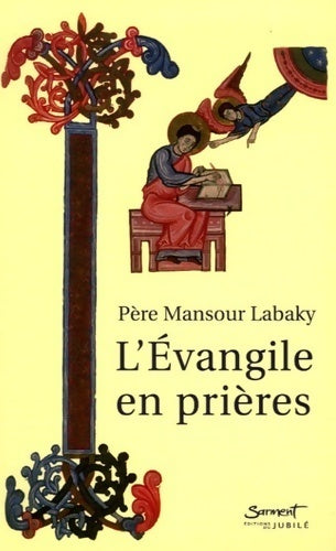 L'Évangiles en prières - Père Labaki - Livre