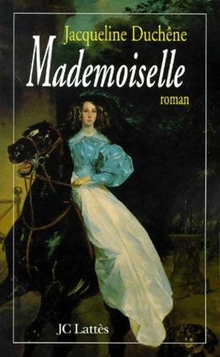 Mademoiselle. Duchesse de Montpensier - Jacqueline Duchêne - Livre