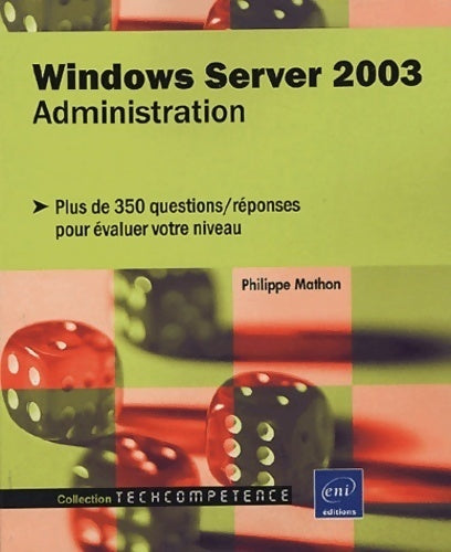 Windows server 2003 administration - Philippe Mathon - Livre