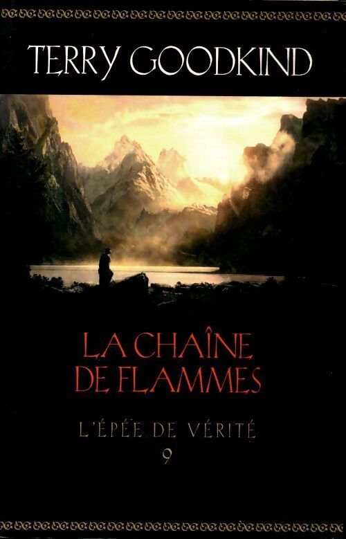 L'Épée de vérité Tome IX : La chaîne de flammes - Terry Goodkind - Livre