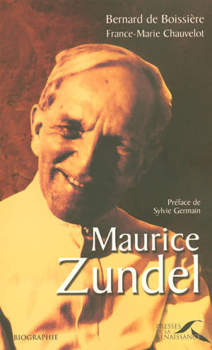 Maurice Zundel - Bernard De Boissière - Livre