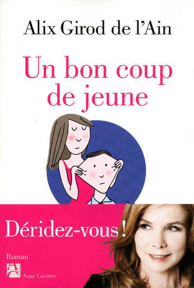 Un bon coup de jeune - Alix Girod de l'Ain - Livre