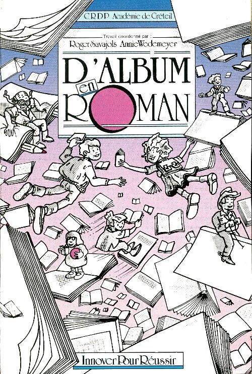 D'album en roman - Roger Savajols - Livre