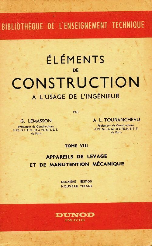 Éléments de construction à l'usage de l'ingénieur Tome VIII - G Lemasson - Livre