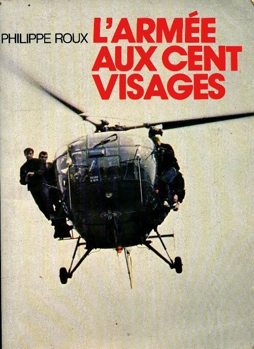 L'armée aux cent visages - Philippe Roux - Livre