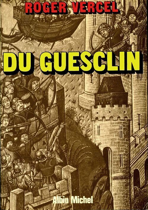 Du Guesclin - Roger Vercel - Livre