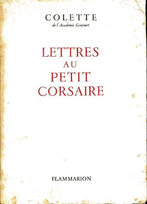 Lettres au petit corsaire - Colette - Livre