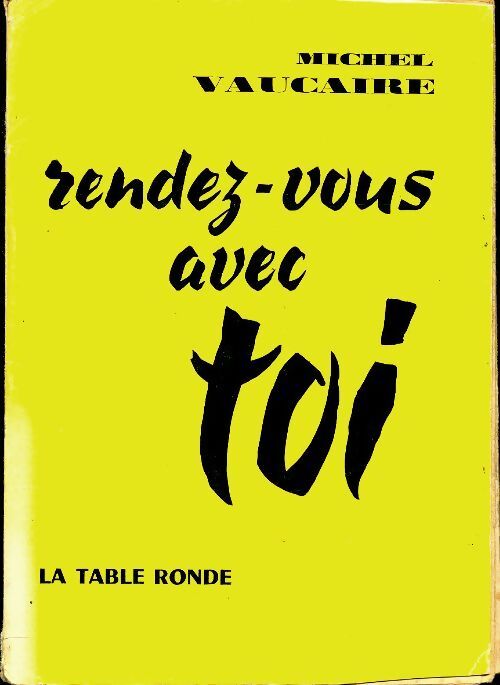 Rendez-vous avec toi - Michel Vaucaire - Livre