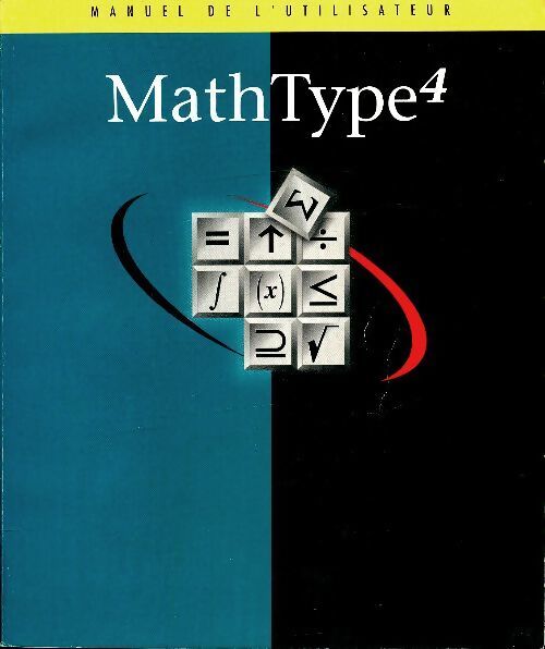 Math Type4 guide de l'utilisateur - Collectif - Livre