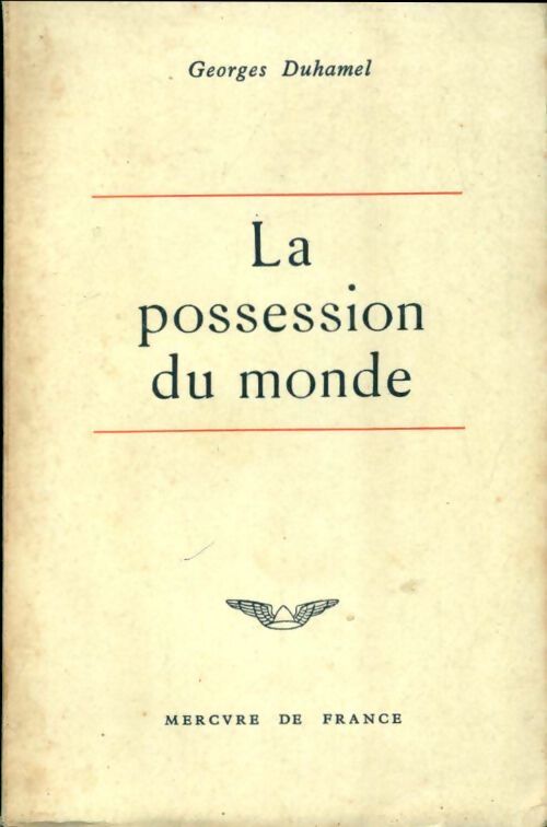 La possession du monde - Georges Duhamel - Livre