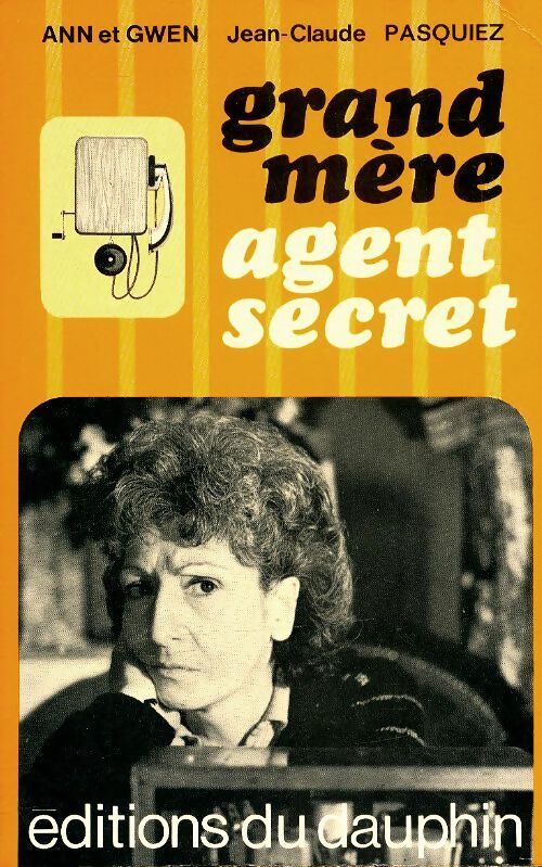 Grand-mère agent secret - J.-C. Pasquiez - Livre